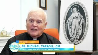 The Miraculous Medal Shrine | This is the Day