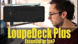 LoupeDeck Plus - Essential or fun?