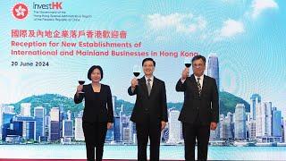 Chief Executive thanks Mainland and foreign investors for setting up businesses in Hong Kong