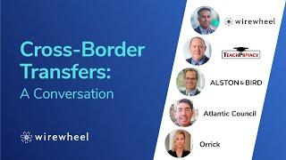 Cross-Border Transfers: A Conversation