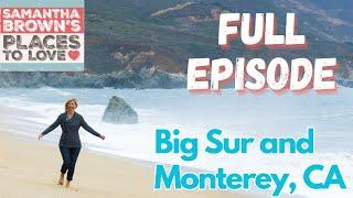 SBPTL-Big Sur & Monterey, CA - FULL EPISODE