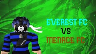 ROBLOX | KICK OFF | EVEREST F.C VS  MENACE F.C!