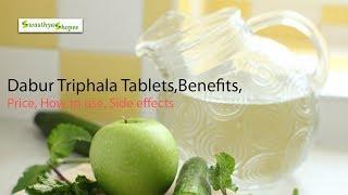 Dabur Triphala Tablets,Benefits, Price, How to use, Side effects Swasthyashopee