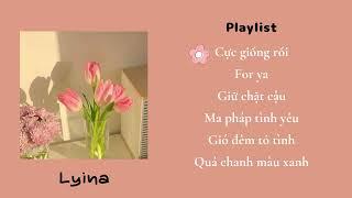 Playlist Nhạc Trung Vui Tươi Nghe Là Yêu Đời || Lyina