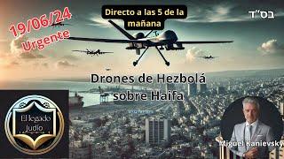 19/06/24 A las 5. Hezbolá filma Haifa: Revelan Imágenes de Drones sobre Infraestructuras Clave