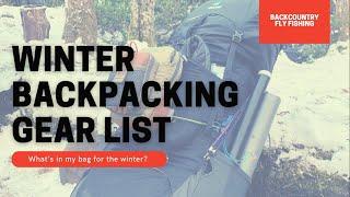 WHAT'S IN MY WINTER BAG?? || 2021 Gear List || Backcountry Fly Fishing