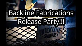 Backline Fabrications Release Party!!!