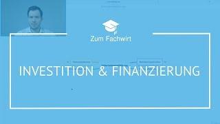 Investition & Finanzierung Teil 1 (Unterschied, Investitionsarten, statische & dynamische Verfahren)