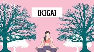 Ikigai (detailed summary) - The secret to living your dream life