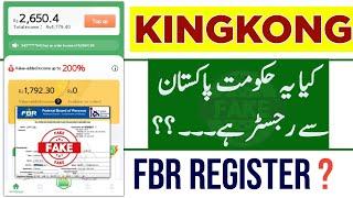 kingkong earning App || Kingkong FBR Register Real or Fake ?