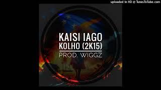 Kaisi Iago Kolho (2k15)