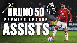 Bruno Fernandes 50 Premier League Assists! 