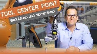 Was ist ein TOOL CENTER POINT (TCP) und wie wird er vermessen?