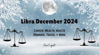 ️ LIBRA: December 2024  Predictions #forecast