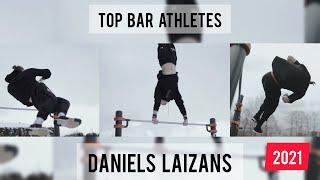 The Best combo Daniels Laizans Calisthenics| 2021 Top Bar Athletes