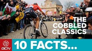 Top 10 Facts About The Cobbled Classics