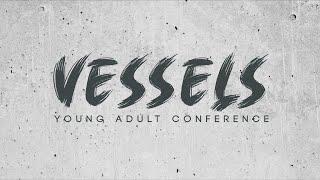 Vessels 2023 Promo Video | Presented by Foothills' Young Adults Ministry