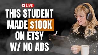 How She Made $100K on Etsy: Student Success Interview