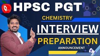 HPSC PGT CHEMISTRY | INTERVIEW PREPARATION ANNOUNCEMENT| अब INTERVIEW की तैयारी | GACS JAIPUR