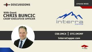 Discussion with Chris Buncic | Interra Copper (CSE:IMCX) | Copper