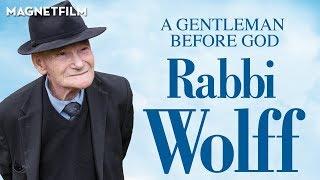 RABBI WOLFF - A GENTLEMEN BEFORE GOD (Official Trailer) HD1080