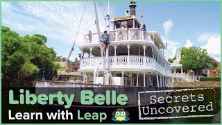 Liberty Square Riverboat, Magic Kingdom Park [Secrets Uncovered] | Learn with Leap