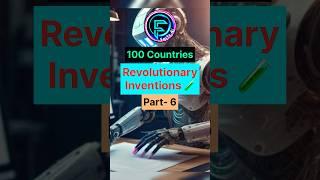 100 Countries And Their Revolutionary Inventions Part 6 ️️️ #facts #inventions #discovery