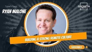 Building a Strong Remote Culture with Ryan Malone at Smart Bug Media