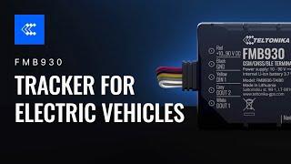 New Smart GPS Tracker for Electric Vehicles | FMB930 | Teltonika