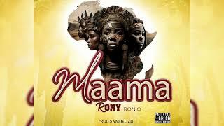 Maama - Rony Ronio (Official Audio)2023