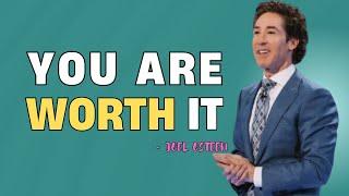 You Are Worth It Joel Osteen