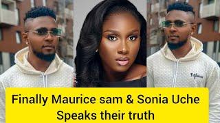 Finally Sonia Uche & Maurice sam speaks their truth... #mauricesam #soniauche