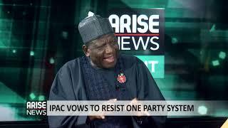 IPAC VOWS TO RESIST ONE PARTY SYSTEM