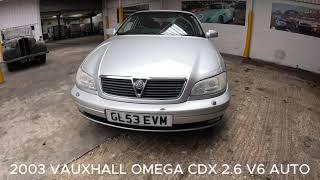 2003 VAUXHALL OMEGA CDX 2.6 V6 AUTO