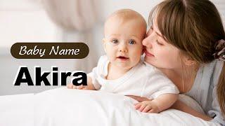 Akira - Girl Baby Name Meaning, Origin and Popularity