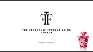 The Fragrance Foundation UK Awards - Interior Fragrance