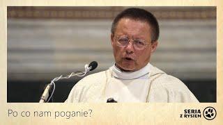 Po co nam poganie? | kard. Grzegorz Ryś