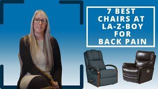 Top 7 La-Z-Boy Chairs for Backpain!