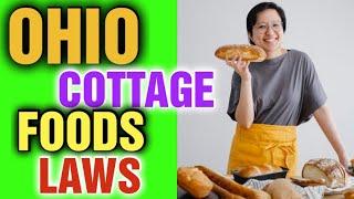 Ohio Cottage Food Laws [ Full Tutorial Ohio's Cottage Foods Laws ]