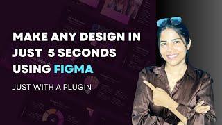 Unlock 5-Second Designs in Figma with This Powerful Plugin 