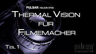 Thermografie für Filmemacher Teil 1