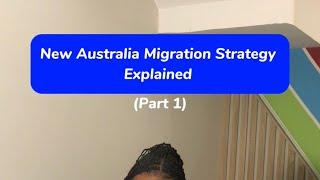 Australia Migration Strategy Explained (part 1)