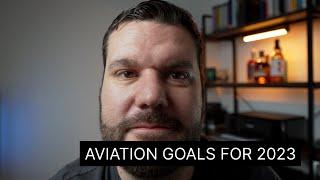 Recap on my 2022 adventures in aviation, and goals for 2023!