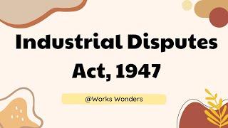 Industrial Disputes Act, 1947