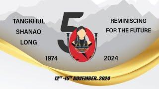 DAY 3 TSL NITE || TANGKHUL SHANAO LONG || GOLDEN JUBILEE || 12th -15th November 2024