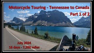 Part 1- Can you ride a Harley Davidson to Canada and back?  16 days and 7,200 miles