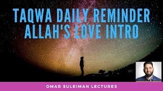 ALLAH's LOVE intro-Taqwa -Daily reminder -