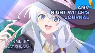 [AMV] 夜魔女の記録 / Night Witch's Journal - The Journey of Elaina Feat. @Natsukashii-Records