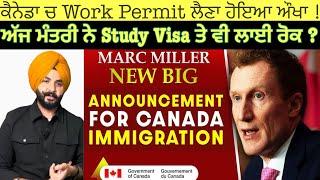 ਹੁਣ ਕੈਨੇਡਾ ਚ Work permit ਲੈਣਾ ਤਾਂ ਕਰਨਾ ਪਊ ਆਹ ਕੰਮ !Study visa ਤੇ ਲਾਈ ਰੋਕ #Panjab #canada #immigration