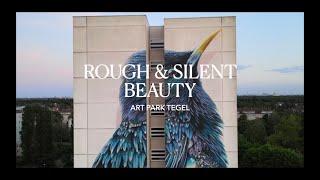ROUGH & SILENT BEAUTY - ART PARK BERLIN-TEGEL BY ADEK FILMSTUDIO